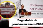 Pago doble de pensión en enero 2026: quiénes lo reciben y cuánto cobrarán