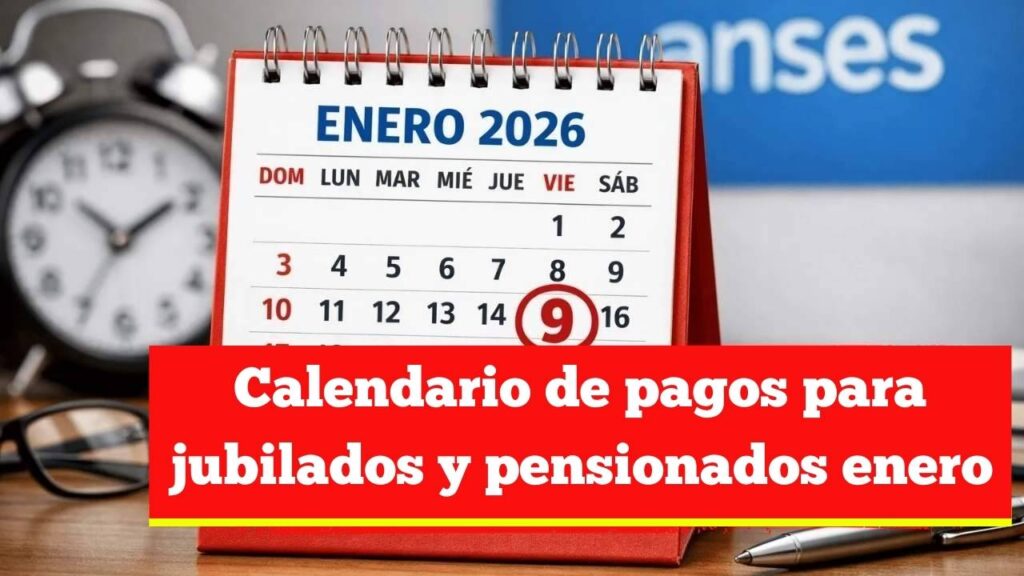 Calendario de pagos para jubilados y pensionados enero 2026: Consulta fechas oficiales